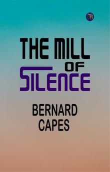 The Mill of Silence