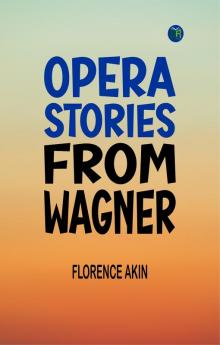 Opera Stories from Wagner
