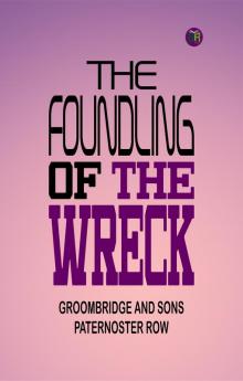 THE FOUNDLING OF THE WRECK.