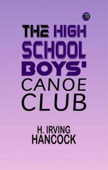The High School Boys' Canoe Club