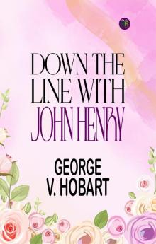 Down The Line with John Henry