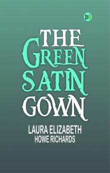 The Green Satin Gown