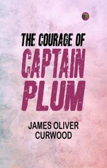 The Courage of Captain Plum