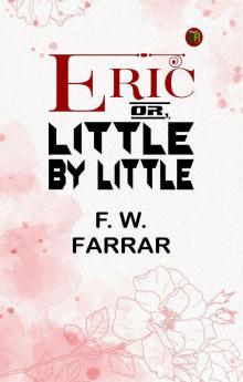 Eric; Or Little by Little