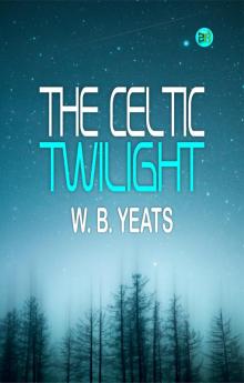 The Celtic Twilight