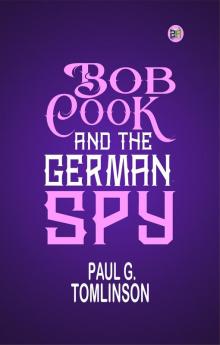 Bob Cook and the German Spy
