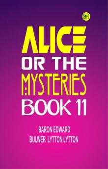Alice or the Mysteries Book 11
