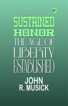 Sustained honor: The Age of Liberty Established