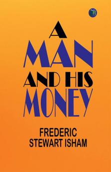 A Man and His Money