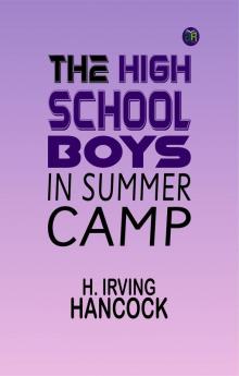 The High School Boys in Summer Camp