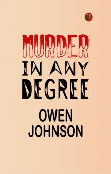 Murder in Any Degree