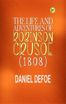 The Life and Adventures of Robinson Crusoe (1808)