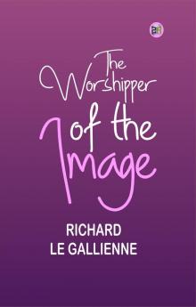 The Worshipper of the Image