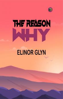 The Reason Why