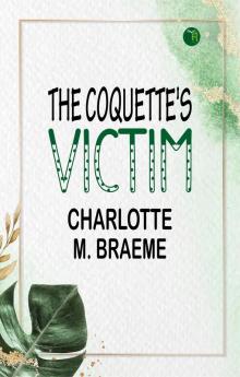 The Coquette's Victim
