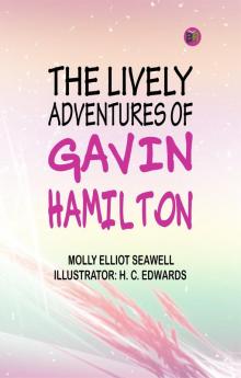 The lively adventures of Gavin Hamilton