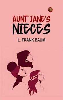Aunt Jane's Nieces