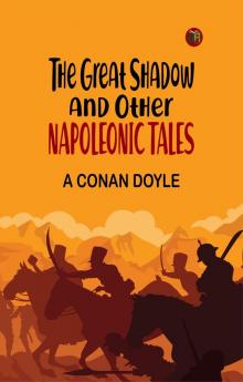 The Great Shadow and Other Napoleonic Tales