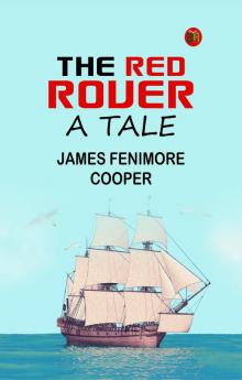The Red Rover: A Tale