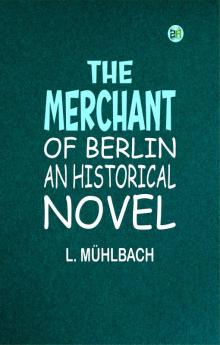 The Merchant of Berlin: An Historical Novel