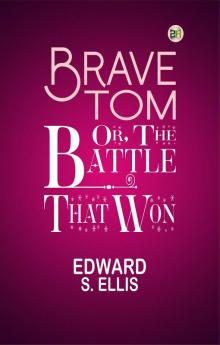 Brave Tom; Or The Battle That Won