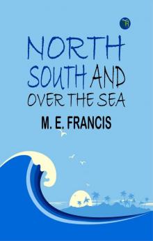 North South and Over the Sea