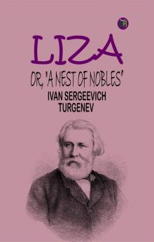 Liza; Or A Nest of Nobles