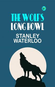 The Wolf's Long Howl