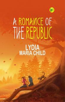 A Romance of the Republic