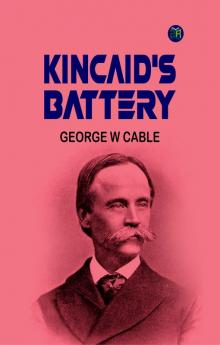 Kincaid's Battery