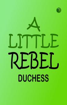 A Little Rebel