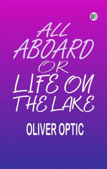 All Aboard; or Life on the Lake