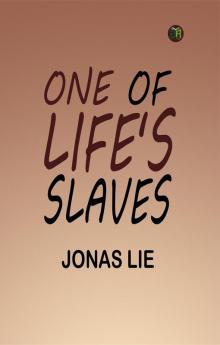 One of Life's Slaves
