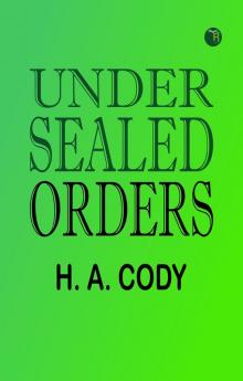 Under Sealed Orders