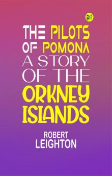 The Pilots of Pomona: A Story of the Orkney Islands