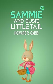 Sammie and Susie Littletail