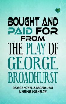 Bought and Paid For; From the Play of George Broadhurst