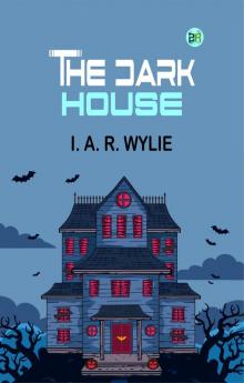 The Dark House