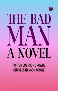 The Bad Man: A Novel