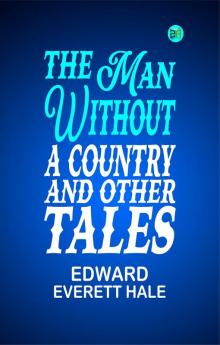 The Man Without a Country and Other Tales