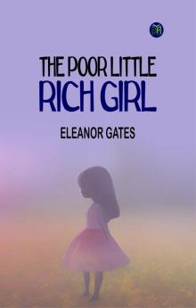 The Poor Little Rich Girl
