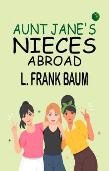 Aunt Jane's Nieces Abroad