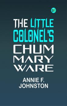 The Little Colonel's Chum: Mary Ware