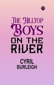 The Hilltop Boys on the River