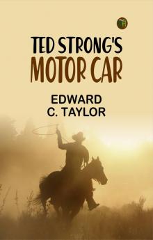 Ted Strong's Motor Car