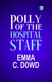 Polly of the Hospital Staff