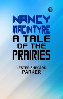 Nancy MacIntyre: A Tale of the Prairies