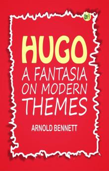 Hugo: A Fantasia on Modern Themes