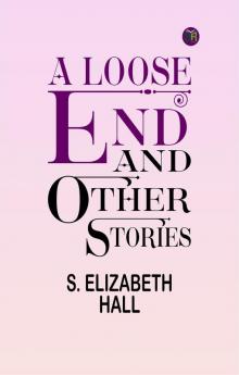 A Loose End and Other Stories