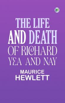 The Life and Death of Richard Yea-and-Nay